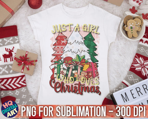 Just a girl who loves Christmas PNG Sublimation SVG HQDigitalArt 