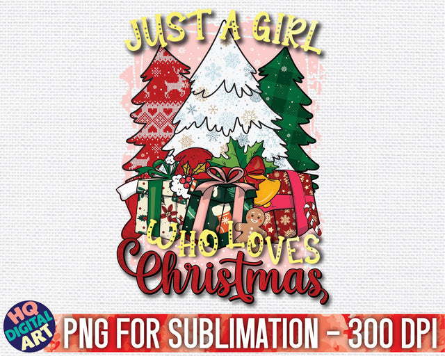 Just a girl who loves Christmas PNG Sublimation SVG HQDigitalArt 