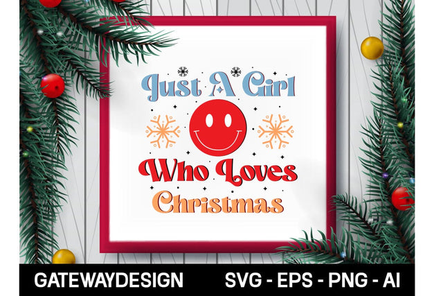 Just A Girl Who Loves Christmas Sublimation Design Sublimation designmaster24 
