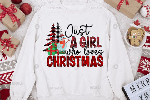 Just a girl who loves christmas Sublimation Design Sublimation Regulrcrative 