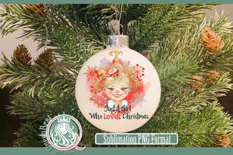 Just A Girl Who Loves Christmas Sublimation Sublimation QueenBrat Digital Designs 