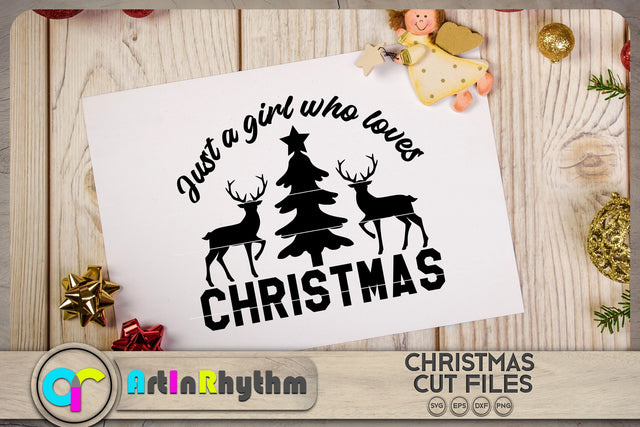 Just a girl who loves Christmas svg SVG Artinrhythm shop 