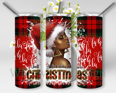 Just a Girl Who Loves Christmas Tumbler Png, Christmas Afro Queen 20oz Skinny Tumbler, Christmas Buffalo Plaid Glitter Sublimation Design, Christmas Black Girl Tumbler Template, Digital Download Sublimation WillowSageDesign 