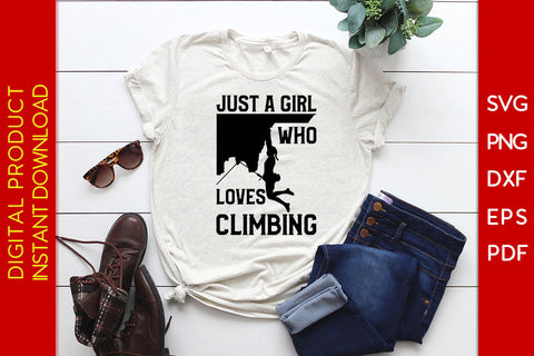 Just A Girl Who Loves Climbing SVG PNG PDF Cut File SVG Creativedesigntee 