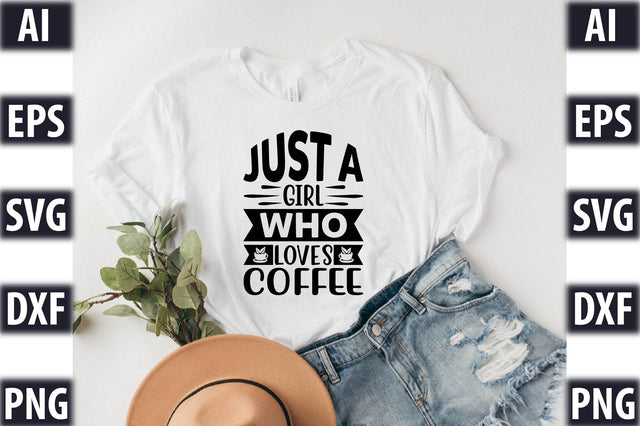 just a girl who loves coffee SVG SVGista 