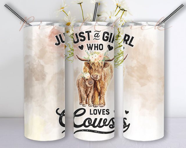 Just A Girl Who Loves Cows 20 Oz Skinny Tumbler Straight/Tapered Wrap PNG Sublimation Design, Cow Tumbler Wrap PNG Sublimation PixelChick 