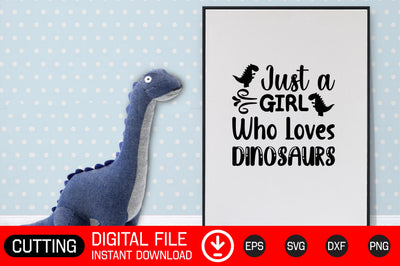 Just a Girl Who Loves Dinosaurs SVG CraftlabSvg29 