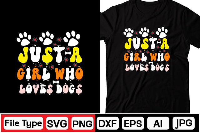 Just A Girl Who Loves Dogs Retro SVG SVGs,Quotes and Sayings,Food & Drink,On Sale, Print & Cut SVG DesignPlante 503 