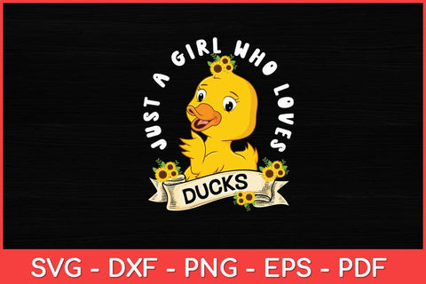 Just a Girl Who Loves Ducks Cute Duck Svg Design SVG artprintfile 