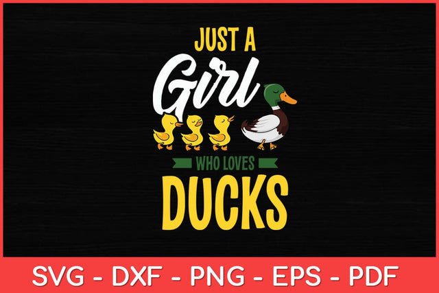 Just A Girl Who Loves Ducks - Duck Lover Funny Svg Design SVG artprintfile 