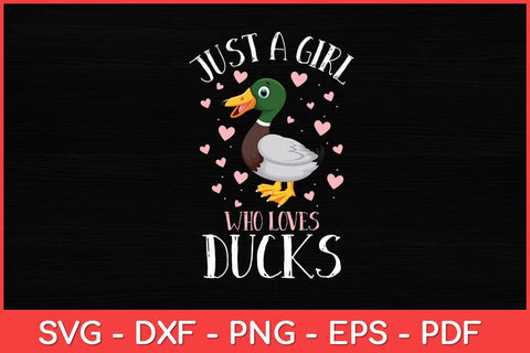 Just A Girl Who Loves Ducks - Ducks Lover Funny Svg Design SVG artprintfile 