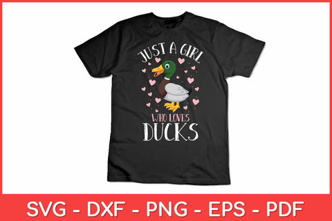 Just A Girl Who Loves Ducks - Ducks Lover Funny Svg Design SVG artprintfile 