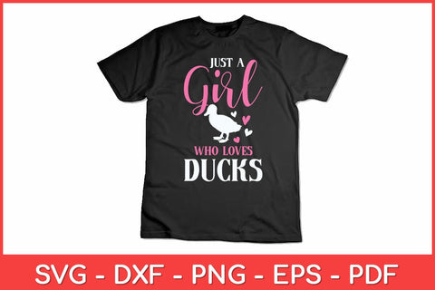 Just A Girl Who Loves Ducks - Farmer Duck Lover Funny Svg Design SVG artprintfile 