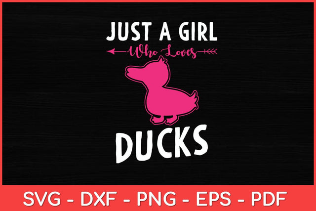 Just A Girl Who Loves Ducks Girls Kids Funny Duck Lover Duck Svg Design SVG artprintfile 