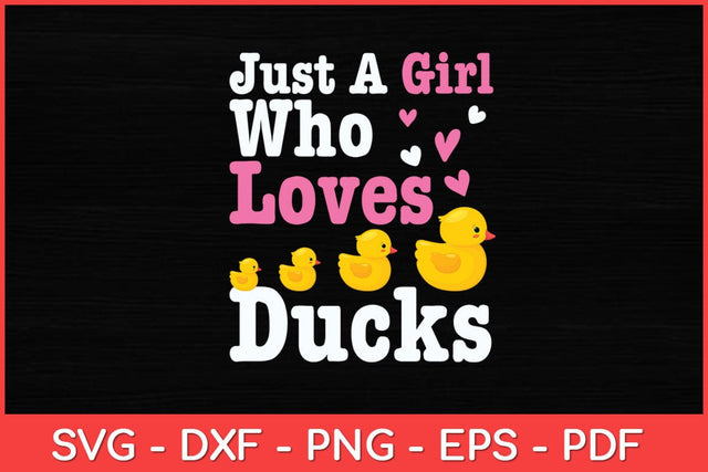 Just A Girl Who Loves Ducks Lover Funny Svg Design SVG artprintfile 