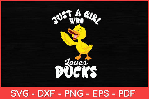 Just A Girl Who Loves Ducks Rubber Ducks Lovers Svg Design SVG artprintfile 
