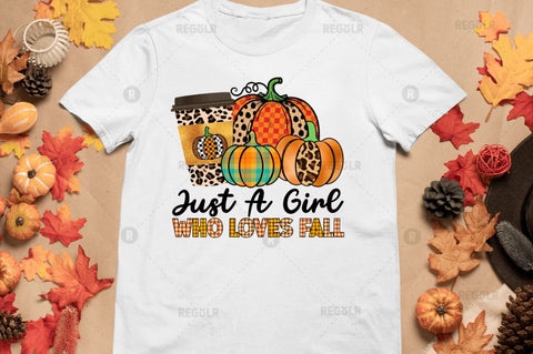 just a girl who loves fall Sublimation Design Sublimation Regulrcrative 