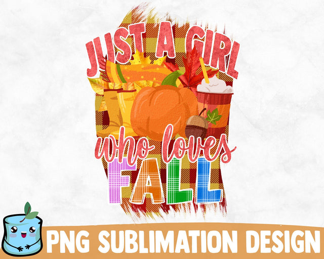 Just A Girl Who Loves Fall Sublimation Design SVG MintyMarshmallows 