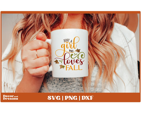 Just a girl who loves fall SVG | Fall SVG SVG Decor and Dreams 