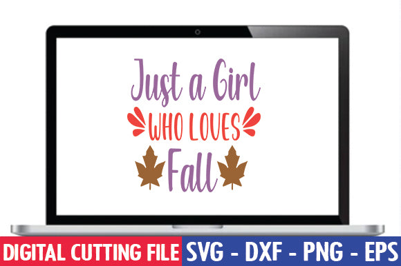 Just a Girl Who Loves Fall SVG SVG thesvgfactory 