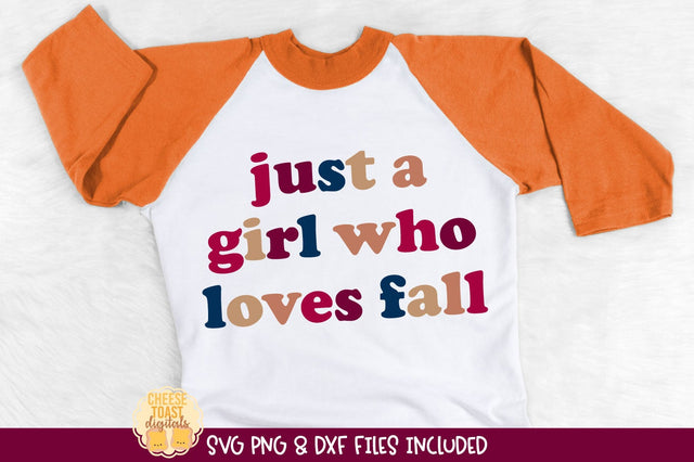 Just A Girl Who Loves Fall | Thanksgiving & Autumn SVG File SVG Cheese Toast Digitals 