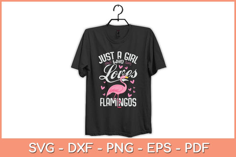 Just A Girl Who Loves Flamingos Svg Cutting File SVG artprintfile 