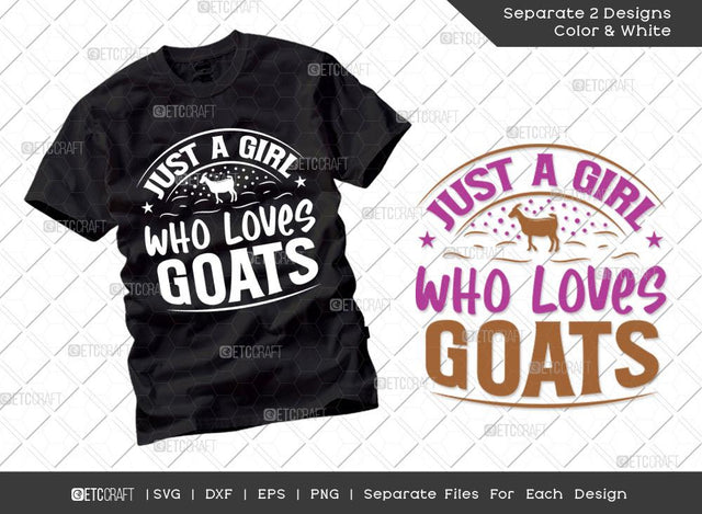Just A Girl Who Loves Goats SVG Cut File | Farm Svg | Farmer Svg | Farmhouse Svg | Agriculture Svg | Dxf | Eps | Png | Tshirt Design SVG ETC Craft 