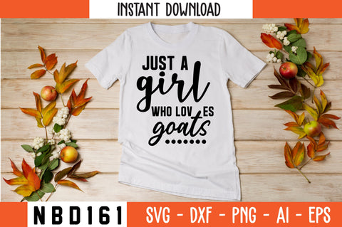just a girl who loves goats Svg Design SVG Nbd161 