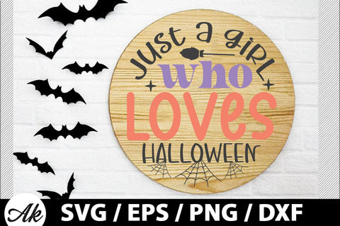Just a girl who loves halloween Round Sign SVG SVG akazaddesign 