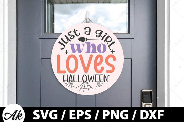 Just a girl who loves halloween Round Sign SVG SVG akazaddesign 