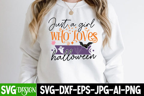 Just a Girl Who Loves Halloween SVG Design, Just a Girl Who Loves Halloween Vector T-Shirt Design, Halloween SVG bundle, Halloween Quotes SVG ,Halloween SVG Sublimation Design, Trick or Treat SVG SVG BlackCatsMedia 