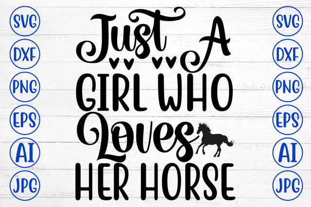 Just A Girl Who Loves Her Horse SVG Cut File SVG Syaman 