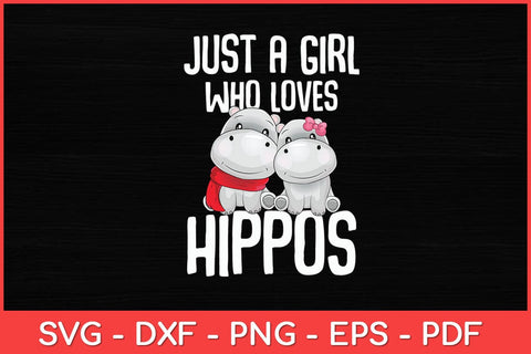 Just a Girl who loves Hippos Hippopotamus Kids Svg Design SVG artprintfile 