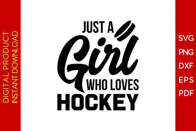 Just A Girl Who Loves Hockey SVG PNG PDF Cut File SVG Creativedesigntee 