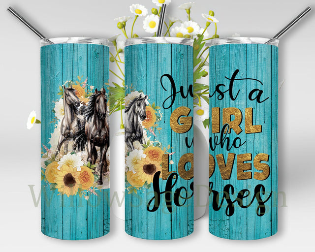 Just a Girl Who Loves Horses Design Png, Horses Floral 20oz Skinny Tumbler, Wool Teal Tumbler Wrap, Horses Tumbler Png, Horses Sublimation Design, Digital Download Sublimation WillowSageDesign 