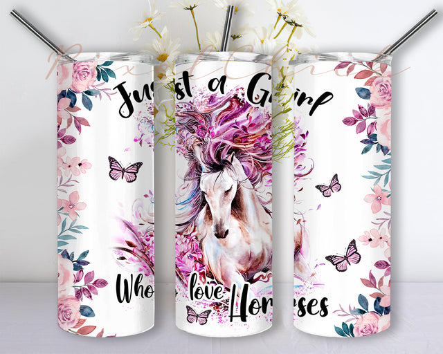 Just a girl who loves Horses Flowers Sublimation Tumbler Designs - 20oz Skinny Tumbler Templates - PNG Sublimation Designs for Tumblers Sublimation PixelChick 
