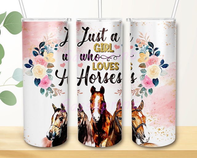 Just a Girl Who Loves Horses Prints 20 oz Skinny Tumbler Design Sublimation, Instant Download Sublimation sassyprint 