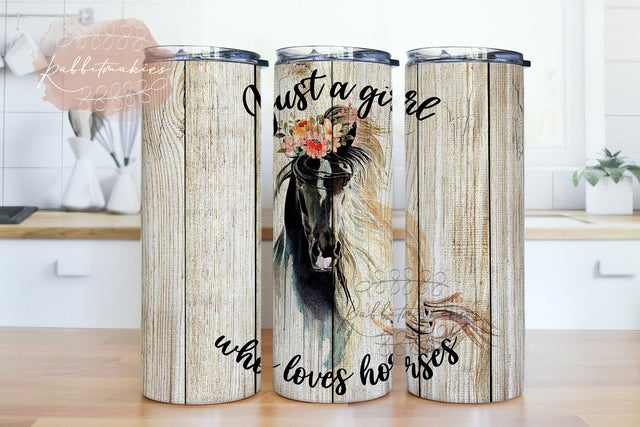 Just a girl who loves Horses Sublimation Tumbler Designs, Horse Png, Horse Tumbler Design, 20 oz Skinny Tumbler Wrap Horse Tumbler Png Sublimation Rabbitmakies 