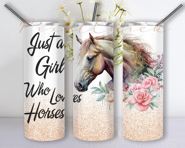 Just A Girl Who Loves Horses Tumbler Png, Horses Floral 20oz Skinny Tumbler, Horses Tumbler With Lid And Straw, Horse Lovers Gift, Instant Download Sublimation PixelChick 