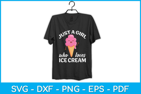 Just A Girl Who Loves Ice Cream Svg Design SVG artprintfile 