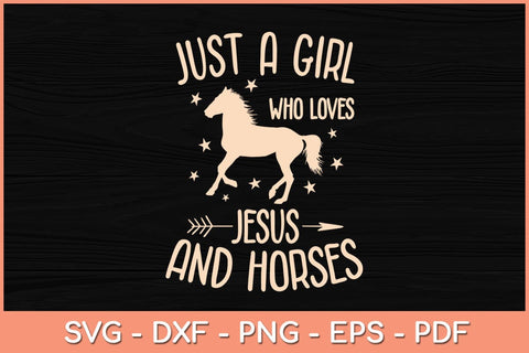 Just A Girl Who Loves Jesus And Horses Svg Cutting File SVG artprintfile 