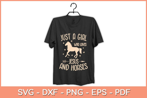 Just A Girl Who Loves Jesus And Horses Svg Cutting File SVG artprintfile 