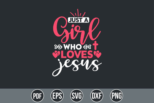 Just a Girl Who Loves Jesus SVG SVG shah alam 