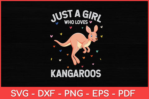 Just A Girl Who Loves Kangaroos Animal Lover Svg Cut File SVG artprintfile 