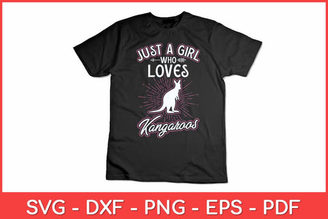 Just A Girl Who Loves Kangaroos Animal Lover Svg Cut File SVG artprintfile 