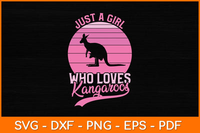 Just A Girl Who Loves Kangaroos Svg Cut File | Kangaroos Svg SVG artprintfile 