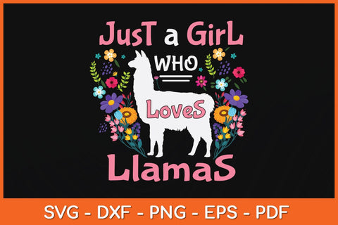 Just a Girl Who Loves Llamas Llama Lover Svg Cutting File SVG Helal 