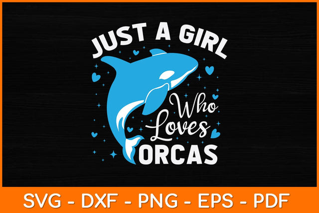 Just A Girl Who Loves Orcas Svg Design SVG artprintfile 