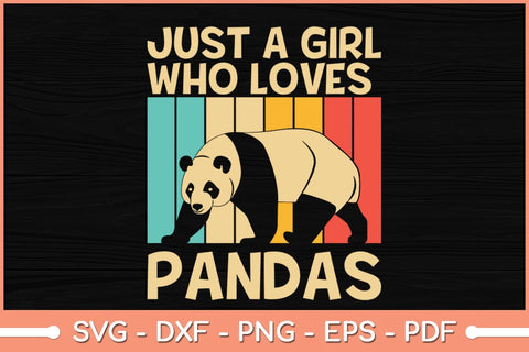 Just A Girl Who Loves Pandas Funny Panda Svg Cutting File SVG Helal 