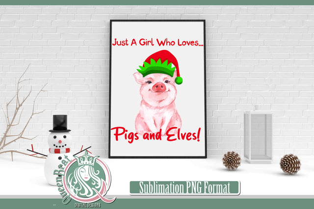 Just A Girl Who Loves Pigs & Elves Sublimation Sublimation QueenBrat Digital Designs 